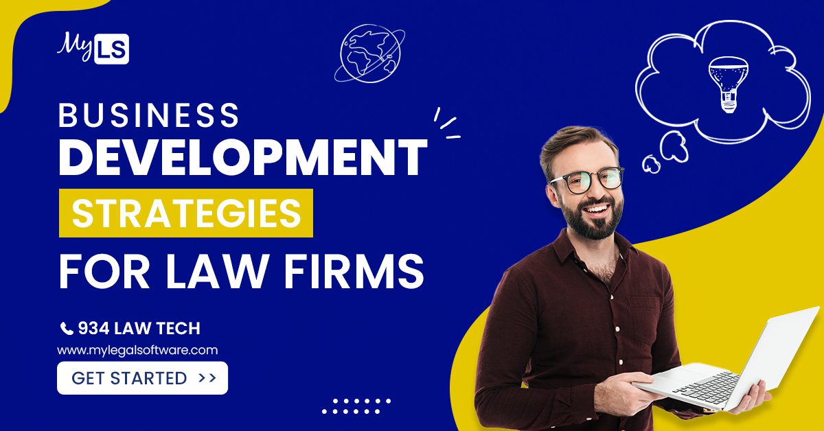 Business Development Strategies For Law Firms - My Legal Software