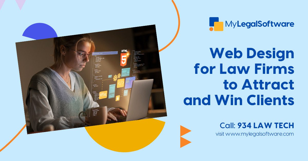 Web Design for Law Firms to Attract and Win Clients - MyLegalSoftware