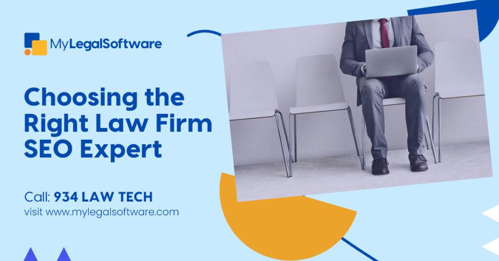 Man in a suit sitting on a chair with a laptop, with "Choosing the Right Law Firm SEO Expert" by MyLegalSoftware.
