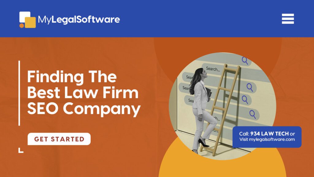 Image for a blog post on MyLegalSoftware showing a businesswoman climbing a ladder to a search bar, symbolizing the search for the best law firm SEO company.