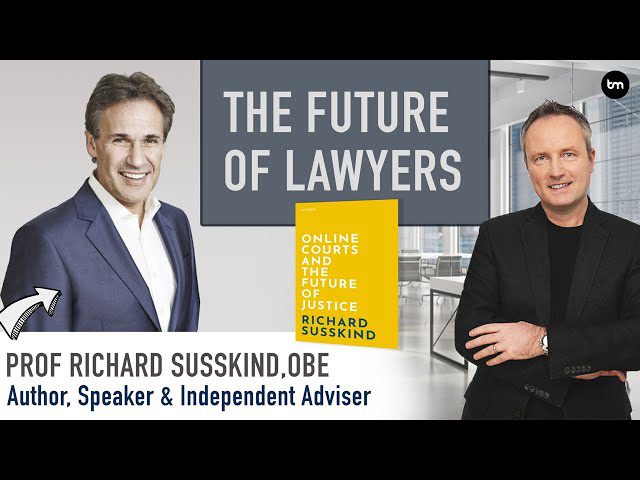 Thumbnail of a video titled 'The Future of Lawyers' featuring Prof Richard Susskind, OBE, with an image of his book 'Online Courts and the Future of Justice.