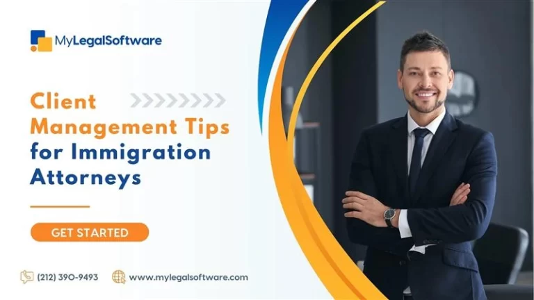 Client Management Tips for Immigration Attorneys