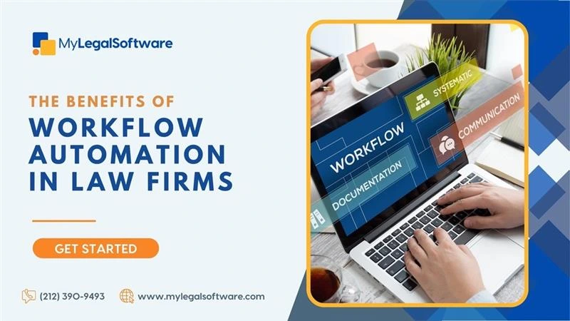 The Benefits of Workflow Automation in Law Firms  