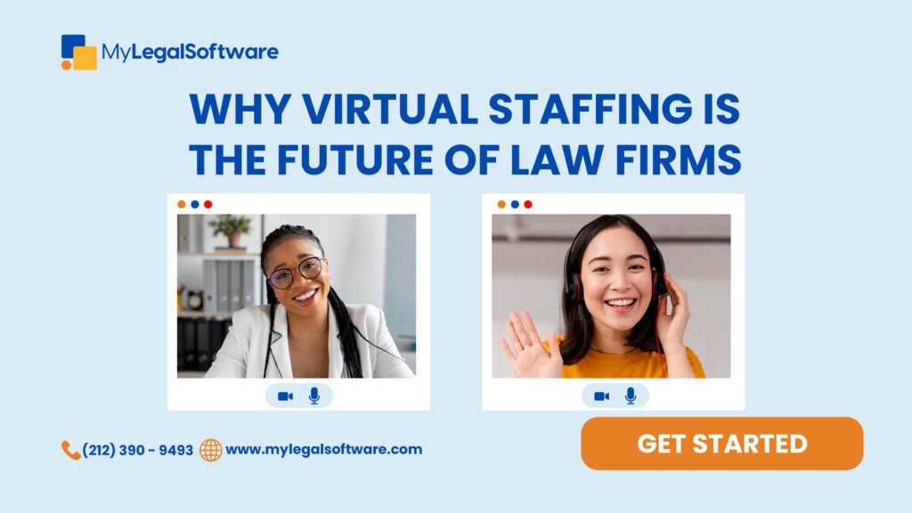 Virtual Staffing is the future of Immigration Law Firm