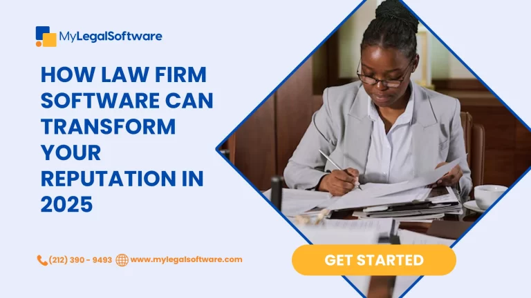 How Law Firm Software Can Transform Your Reputation in 2025.