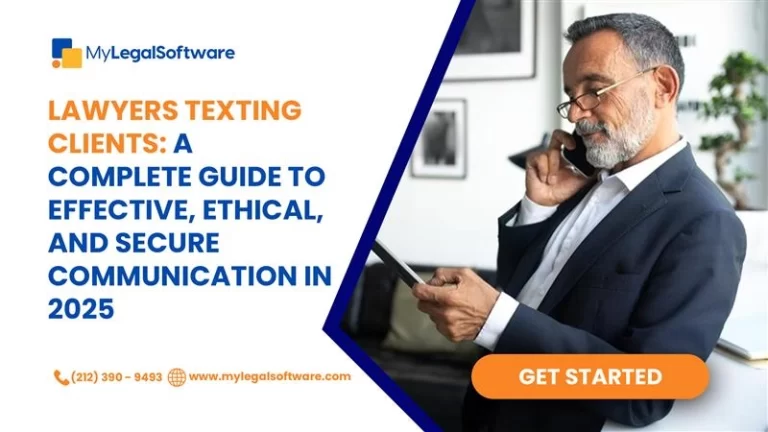 Lawyers Texting Clients: A Complete Guide to Effective, Ethical, and Secure Communication in 2025