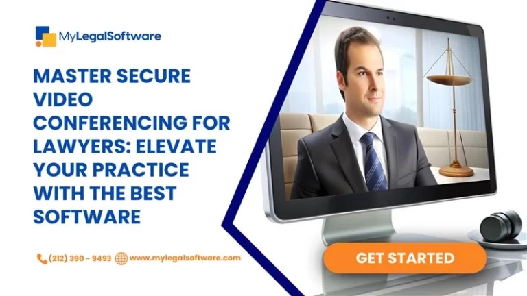 Master Secure Video Conferencing for Lawyers: Elevate Your Practice with the Best Software