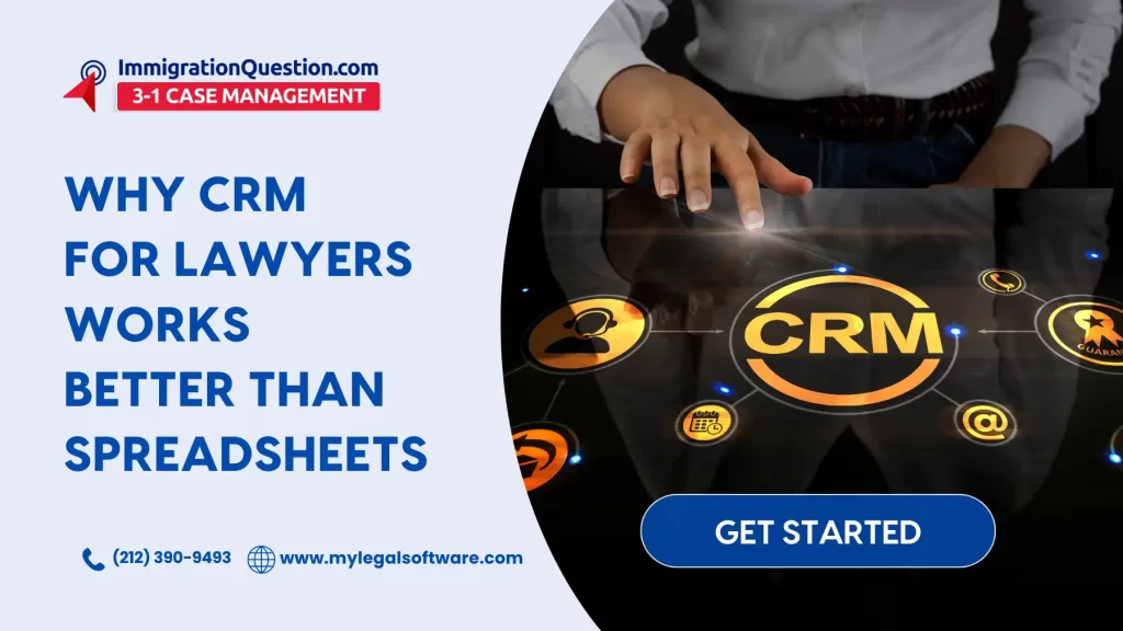 Why CRM For Lawyers Works Better Than Spreadsheets 